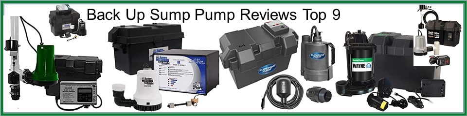 Battery Bzckup Up Sump Pump Reviews Top 9 shows picture of the Best Backup Sump Pumps, The Top 9, to keep your basement dry. 
